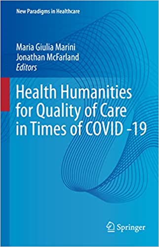 Health Humanities for Quality of Care in Times of COVID 19