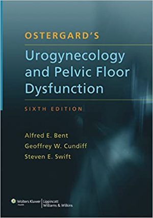 Ostergards Urogynecology and Pelvic Floor Dysfunction 6th Edition