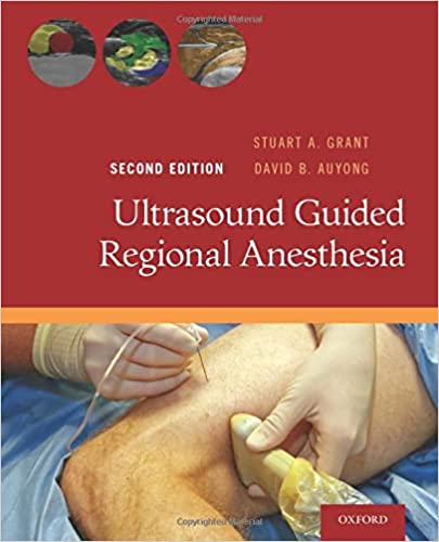 Ultrasound Guided Regional Anesthesia 2nd Edition
