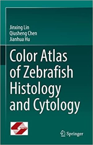 Color Atlas of Zebrafish Histology and Cytology