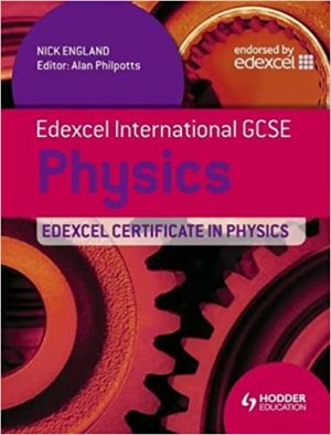 Edexcel International GCSE and Certificate Physics Students Book
