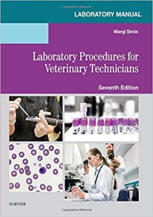 Laboratory Manual for Laboratory Procedures for Veterinary Technicians 7th Ed