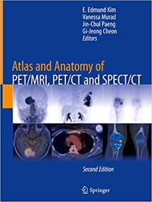 Atlas and Anatomy of PET MRI PET CT and SPECT CT 2nd Edition