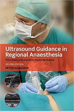 Ultrasound Guidance in Regional Anaesthesia 2nd Edition