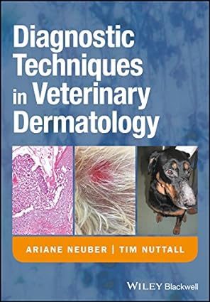 Diagnostic techniques in veterinary dermatology a manual of diagnostic techniques