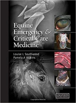 Equine Emergency and Critical Care Medicine