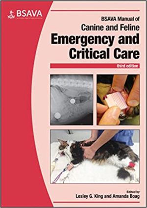 BSAVA Manual of Canine and Feline Emergency and Critical Care 3rd Edition