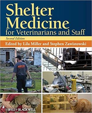Shelter Medicine for Veterinarians and Staff 2nd Edition