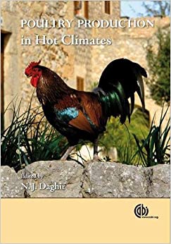 Poultry Production in Hot Climates 2nd Ed