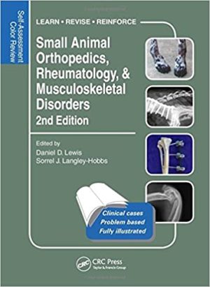 Small Animal Orthopedics Rheumatology and Musculoskeletal Disorders Self Assessment Color Review 2nd Edition