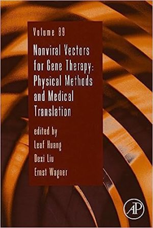 Nonviral Vectors for Gene Therapy Physical Methods and Medical Translation Volume 89