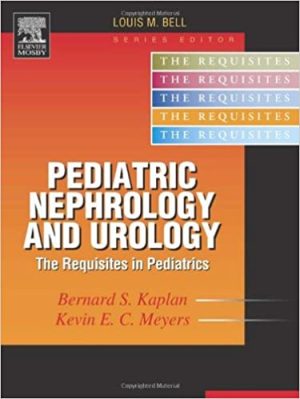 Pediatric Nephrology and Urology The Requisites