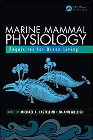 Marine Mammal Physiology Requisites for Ocean Living