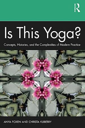 Is This Yoga by Anya Foxen Christa Kuberry