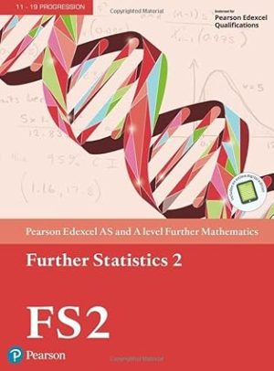 Pearson Edexcel AS and A level Further Mathematics Further Statistics 2