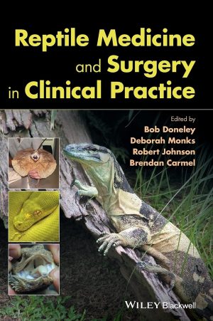 Reptile Medicine and Surgery in Clinical Practice
