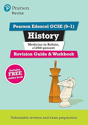 Revise Edexcel GCSE 9 1 History Medicine in Britain Revision Guide and Workbook
