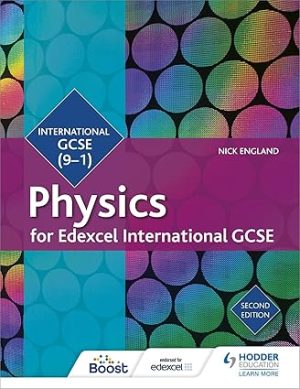 Edexcel International GCSE Physics Student Book 2nd Edition