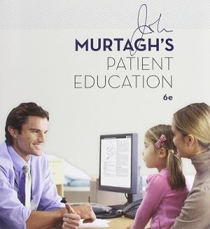 John Murtaghs Patient Education 6th Edition