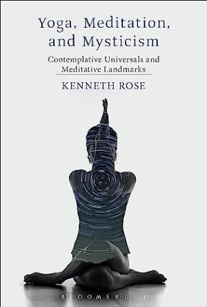 Yoga Meditation and Mysticism Contemplative Universals and Meditative Landmarks