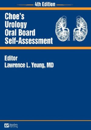Choe's Urology Oral Board Self Assessment 4th Edition