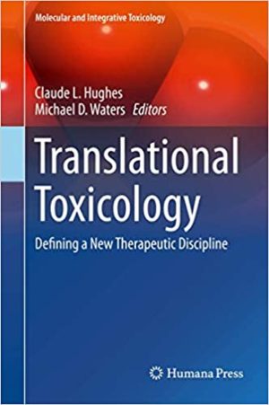 Translational Toxicology Defining a New Therapeutic Discipline