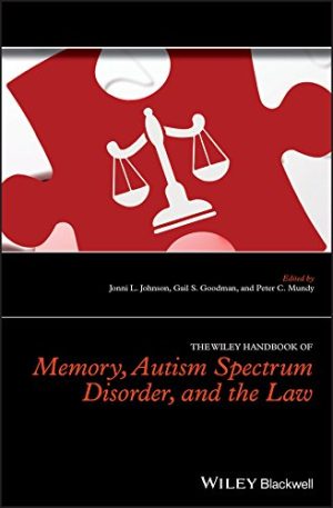 The Wiley handbook of memory autism spectrum disorder and the law