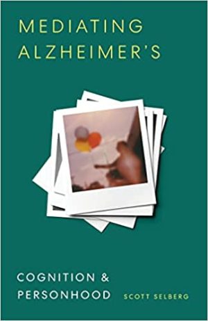 Mediating Alzheimers Cognition and Personhood