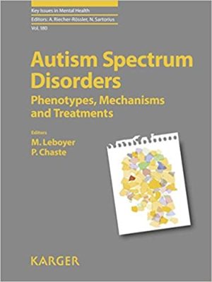 Autism Spectrum Disorders Phenotypes Mechanisms and Treatments