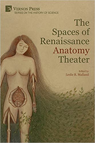 The Spaces of Renaissance Anatomy Theater