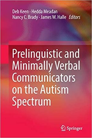 Prelinguistic and Minimally Verbal Communicators on the Autism Spectrum