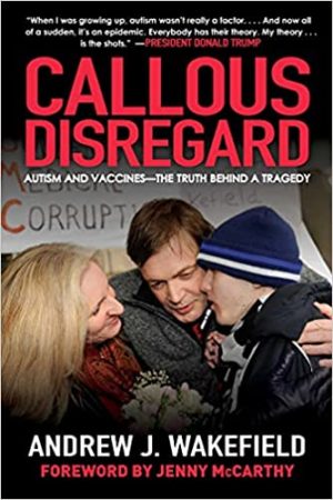 Callous Disregard Autism and Vaccines The Truth Behind a Tragedy