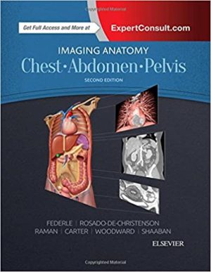 Imaging Anatomy Chest Abdomen Pelvis 2nd Ed