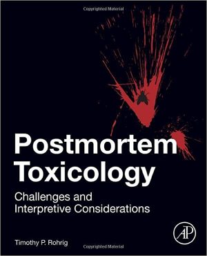 Postmortem Toxicology Challenges and Interpretive Considerations