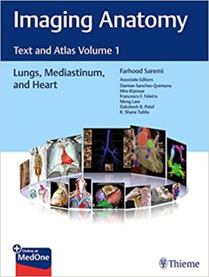 Imaging Anatomy Text and Atlas Volume 1 Lungs Mediastinum and Heart