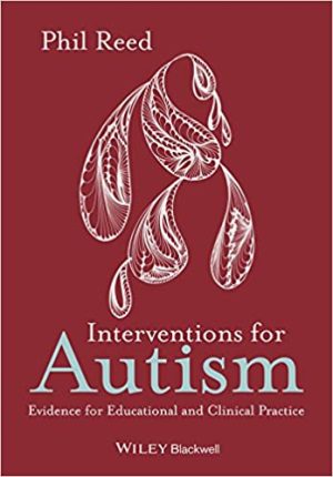 Interventions for Autism Evidence for Educational and Clinical Practice