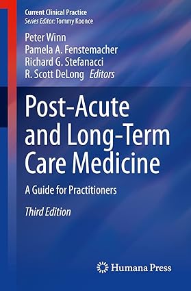 Post Acute and Long Term Care Medicine A Guide for Practitioners 3rd Edition