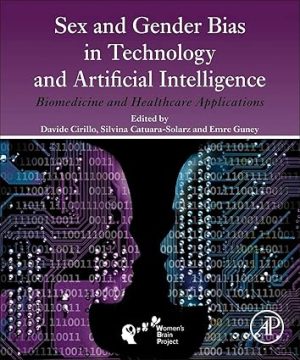 Sex and Gender Bias in Technology and Artificial Intelligence Biomedicine and Healthcare Applications