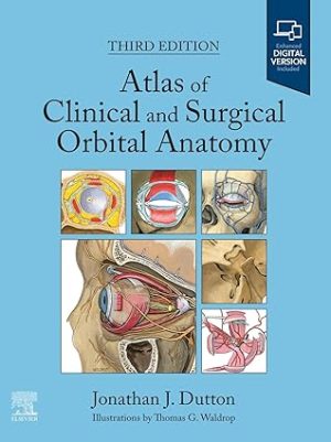 Atlas of Clinical and Surgical Orbital Anatomy 3rd Edition