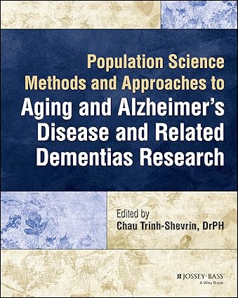 Population Science Methods and Approaches to Aging and Alzheimers Disease and Related Dementias Research