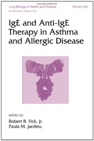 IgE and Anti IgE Therapy in Asthma and Allergic Disease