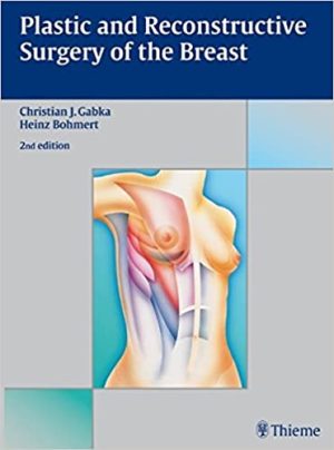 Plastic and Reconstructive Surgery of the Breast 2nd Edition