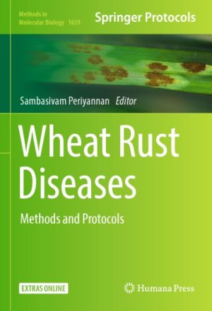 Wheat Rust Diseases Methods and Protocols
