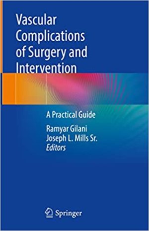 Vascular Complications of Surgery and Intervention A Practical Guide