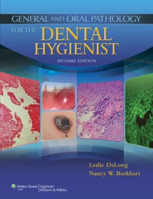 General and oral pathology for the dental hygienist 2nd Edition