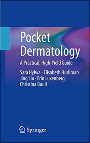 Pocket Dermatology A Practical High Yield Guide
