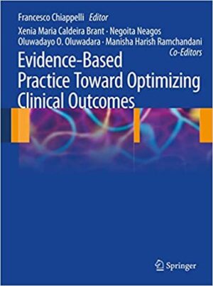Evidence Based Practice Toward Optimizing Clinical Outcomes