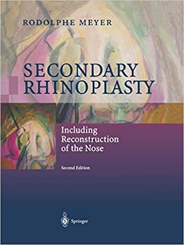 Secondary Rhinoplasty Including Reconstruction of the Nose