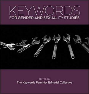 Keywords for Gender and Sexuality Studies 13