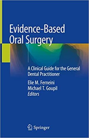 Evidence Based Oral Surgery A Clinical Guide for the General Dental Practitioner